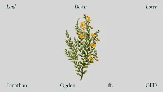 Laid Down Lover - Jonathan Ogden (feat. GIID)