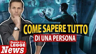 Come SAPERE TUTTO DI UNA PERSONA su internet (e gratis) | Avv. Angelo Greco