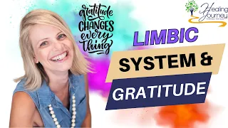 Neuroscience of Gratitude | How the Limbic System Is Connected