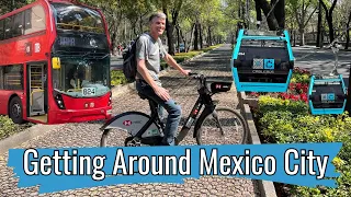Getting Around Mexico City - The Essential Guide - 2023 - metro, uber, bike, buses, cable cars