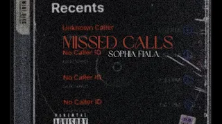 Sophia Fiala - MISSED CALLS