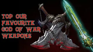 Top 5 Our Favourite God Of War Weapons