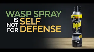 Don't Use Wasp Spray For Personal Defense