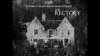 The Haunting and Ghosts of Borley Rectory Documentary