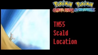 Where To Find TM55 Scald Pokemon Omega Ruby Alpha Sapphire Location