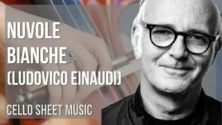 Cello Sheet Music: How to play Nuvole Bianche by Ludovico Einaudi