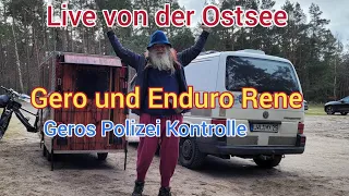 Live von der Ostsee/Polizei Kontrolle Gero