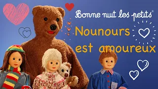 Bonne Nuit Les Petits - Compilation "Nounours est amoureux"