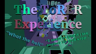 The ToRER Experience (JToH)