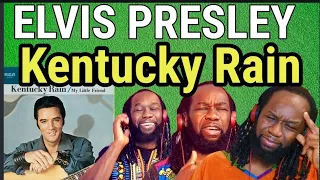 ELVIS PRESLEY REACTION- Kentucky Rain - First time hearing