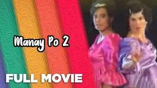 MANAY PO 2: Cherry Pie Picache, John Prats, Polo Ravales, Jiro Manio & Rufa Mae Quinto | Full Movie