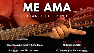 GRANDE CLÁSSICO 🙏 Me Ama - Diante do Trono | Aula de Violão Simplificada