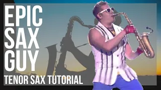 How to play Epic Sax Guy by Sergey Stepanov on Tenor Sax (Tutorial)