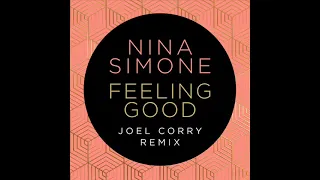 NINA SIMONE - Feeling Good (Joel Corry Remix) [2021]