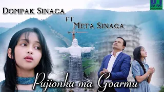 DOMPAK SINAGA FEAT META SINAGA - PUJIONKU MA GOARMU (OFFICIAL VIDEO)