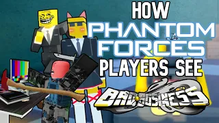 How Phantom Forces Players See: Bad Business