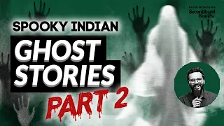 MORE Ghosts Stories and Folktales From India (PART 2) | EP 31 | SHS by Kautuk Srivastava