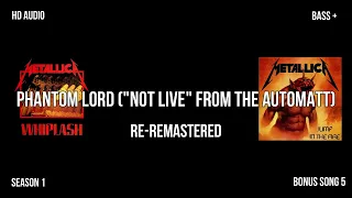 Phantom Lord ("Not Live" From The Automatt) (Re-Remastered)