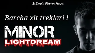 MINOR NI ENG ZO'R RAPLAR TO'PLAMI 🤚 | MINOR REPLARI ! | XIT QO'SHIQLARI ! | MINOR L1GHTDREAM🤚