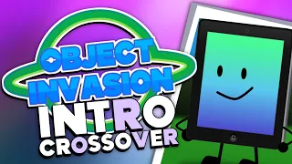 Object Invasion Intro except it’s a object show intro crossover #objectinvasion