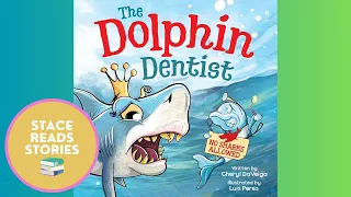 The Dolphin Dentist - Read Aloud - Children's Stories - Kid's Books - Story Time