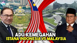 NEGARA TETANGGA TERTINGGAL JAUH! Begini Perbandingan Istana Negara Indonesia VS Istana Malaysia