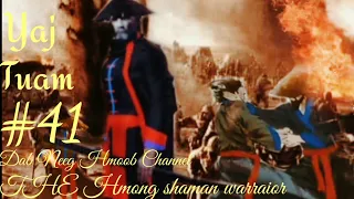 yaj tuam the hmong shaman warraior (paet 41)27/7/2021