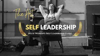 Self Leadership | Women Leadership | 5 Key Elements | Unlock TRUE Power