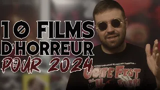 10 FILMS D'HORREUR ATTENDUS EN 2024