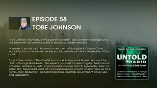 What Are the True Hidden Realities of Bigfoot? Ft: Tobe Johnson | Untold Radio AM #58