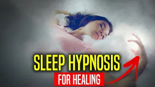 GUIDED SLEEP HYPNOSIS FOR HEALING [Do it for 21 Days]