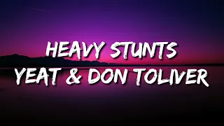 Heavy stunts (feat. Don Toliver) (Lyrics)