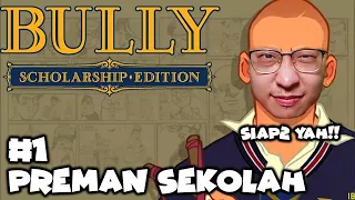 EJGaming Jadi Preman Sekolahan - Bully: Scholarship Edition Indonesia - Part 1