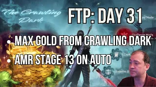 Watcher of Realms: FTP Day 31! Max gold from Crawling Dark, Artifact material raid stage 13