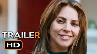 A Star Is Born Official Trailer #1 (2018) Lady Gaga, Bradley Cooper Drama Movie HD