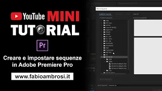 #36 - Adobe Premiere Pro: come creare una sequenza e scegliere il preset corretto