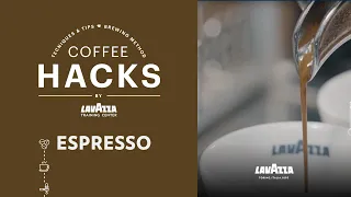 Coffee Hacks - Espresso | Lavazza