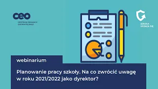 Planowanie pracy szkoły. Na co zwrócić uwagę w roku 2021/22 jako dyrektor?