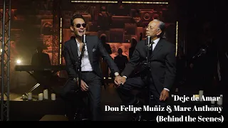 "Deje de Amar" Don Felipe Muñiz & Marc Anthony (Behind the Scenes)