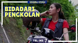 SERIBU KISAH | BIDADARI PENGKOLAN (05/03/18)