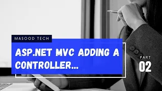 How to Add a Controller in ASP.Net MVC | Creating Controller with Views