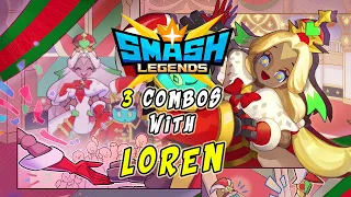 Loren - Advanced/Relevant Combos - Smash Legends Tutorial