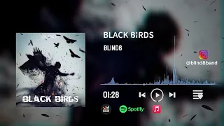 BLIND8 - BLACK BIRDS (Official audio)
