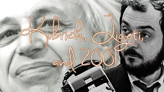 Kubrick, Ligeti, and 2001: A Space Odyssey