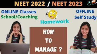 Best Way to Manage ONLINE Classes with Self Study | NEET 2022 / 2023