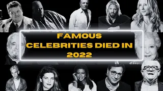 Hollywood Celebrities Who Passed Away in 2022 - Obituary Pedia 2022