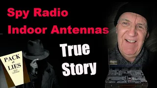 Spy Radio & Indoor Antennas - If they can do it, so can you!