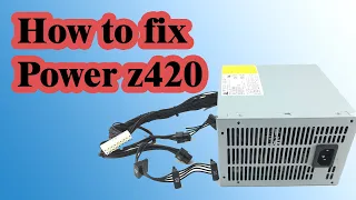 how to fix power supply Z420 របៀបជួសជុល power supply Z420 TEL017617375/010403168