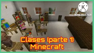 Clases (Part 1) - Minecraft - El Chavo Animado