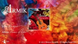 Armik – Pasajes -  OFFICIAL - Nouveau Flamenco - Spanish Guitar